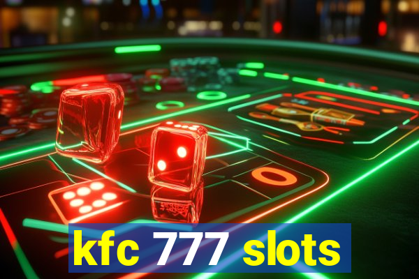 kfc 777 slots
